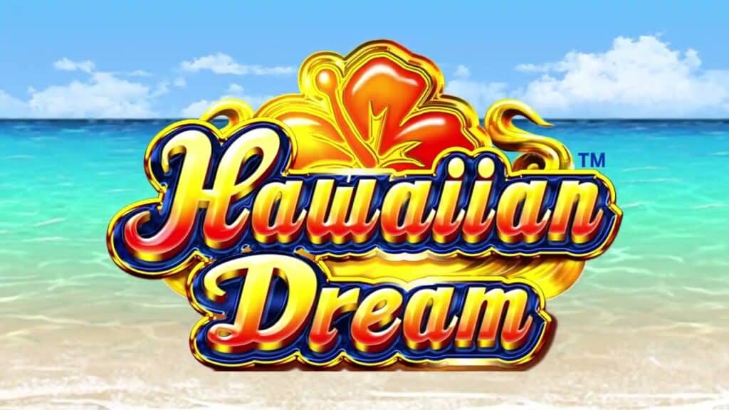 ハワイアンドリーム（Hawaiian Dream）